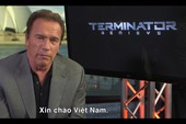 Người hùng cơ bắp Arnold Schwarzenegger muốn sang thăm Việt Nam