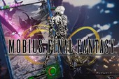 Game nhập vai Mobius Final Fantasy tung trailer mới tuyệt đẹp