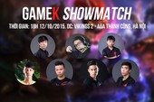 GameK ShowMatch 2015 (Lần 2): 8 Siêu Sao Liên Minh Huyền Thoại Việt Nam đã lộ diện