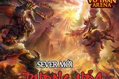 Mở máy chủ mới, SohaGame tặng 500 Gift Code Võ Thần Arena