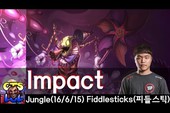 Liên Minh Huyền Thoại: Fiddlestick “Cân cả thế giới” trong tay Impact