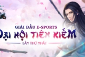 Đại hội Tiên Kiếm Hoa Thiên Cốt - làn gió lạ E-Sports cho làng game Việt
