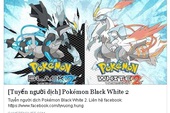 Xuất hiện dự án Việt hóa Pokemon Black White 2