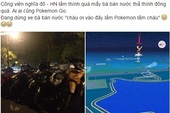 Pokemon GO - Hàng loạt quán nước vỉa hè "thả thính" game thủ Việt