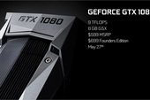 Đây chính là cái giá game thủ Việt phải bỏ ra để sở hữu GTX 1080: 19 triệu Đồng!