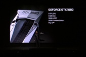 NVIDIA chính thức giới thiệu GTX 1080: VGA đơn nhân mạnh nhất thế giới