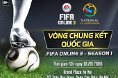 Vòng chung kết FIFA Online 3 toàn quốc chuẩn bị khởi tranh tại Hà Nội