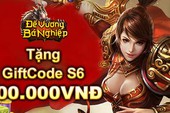 Tặng 500 Gift Code Đế Vương Bá Nghiệp mừng server S6