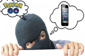 Trước khi Pokemon GO về Việt Nam, hãy đề phòng cướp giật điện thoại bằng những cách này