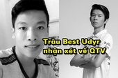 Trâu Best Udyr: Nói thật kỹ năng cá nhân của QTV thuộc dạng bình thường nhưng quan trọng là...