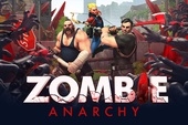 Zombie Anarchy - Game chiến thuật Zombie độc đáo ra mắt trên Android