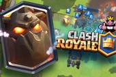 Clash Royale: Dành hơn 3600 Cúp với Deck Lava Miner Lightning