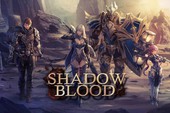 Shadow Blood - Game "chặt chém" kiểu Diablo đã beta tại ĐNÁ, game thủ Việt có thể tải ngay