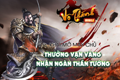 Chào đón tân thủ, Game điện ảnh Võ Thánh Mobile tặng Gift Code cực giá trị