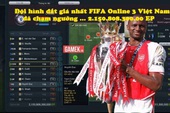 Nhà quản lý FIFA Online 3 có giá trị đội hình khủng nhất Việt Nam đã vượt 2000 tỷ EP