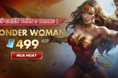 Liên Quân Mobile: Wonder Woman được mở bán từ 17/11, nhưng dân “free” sẽ không bao giờ mua được