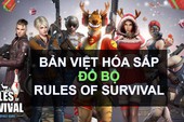Game "PUBG Mobile" Rules of Survival chính thức phát hành tại Việt Nam