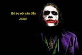 Đừng tin những trang Quotes vớ vẩn, đây mới chính là 10 "triết lý" Joker thực sự từng nói (Phần 1)
