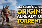 Assassin's Creed: Origins đã bị crack, game thủ Việt thi nhau khoe “chiến tích” tải game