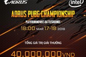 AORUS PUBG CHAMPIONSHIP – Giải PUBG cực khủng cho game thủ Việt trị giá 40.000.000VNĐ