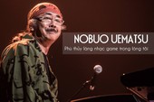 Nobuo Uematsu, phù thủy làng nhạc game trong lòng tôi