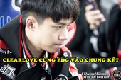 LMHT: Với tỷ lệ thắng trong mùa giải này là 100%, Clearlove đưa EDG vượt qua bán kết để vào gặp RNG