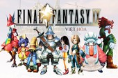 Huyền thoại Final Fantasy IX đang được Việt hóa, dự kiến hoàn tất ngay trong tháng 6 này