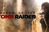 10 phút gameplay của Shadow of The Tomb Raider, Lara Croft vẫn xinh đẹp và cuốn hút như ngày nào