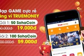 Thẻ game giá rẻ, giảm giá đặc biệt 50% SohaCoin tại TrueMoney