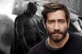 Jake Gyllenhaal sẽ trở thành Batman thay thế cho "Đấng vô đối" Ben Affleck?