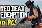 Đã có thể chơi mượt Red Dead Redemption trên PC