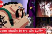 One Piece 934: Kid vượt ngục thành công còn Luffy vẫn an phận làm tù nhân và chuẩn bị chạm trán Queen Bệnh Dịch
