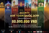 Khởi tranh AoE Toàn Quốc 2019 – Giải đấu lớn bậc nhất trong năm dành cho cộng đồng Đế Chế Việt Nam