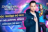 Độ Mixi ra tay, Survival Heroes ngay lập tức leo Top “ầm ầm” trên App Store và Google Play