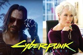 Không chỉ Keanu Reeves, Cyberpunk 2077 tiếp tục mời thêm sao bự Hollywood