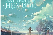 Light novel 'Bên kia mây trời là nơi hẹn ước' – Khúc tình ca giữa cuộc chiến tương tàn