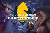 Giải đấu 'siêu cấp' của Auto Chess VN sẽ diễn ra từ ngày mai 22/09, người thắng nhận ngon 70 triệu đồng