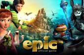 Epic - Game 3D hấp dẫn dựa trên bộ phim bom tấn mùa hè này