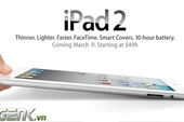 iPad 2 - Sản phẩm của năm 2011 đã chính thức xuất hiện!
