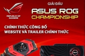 Giải đấu ASUS ROG Championship công bố website và Trailer chính thức
