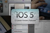 12 tính năng có thể bạn chưa biết trên iOS 5