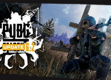 PUBG: Ra mắt phiên bản 6.2 với không nhiều đổi mới, game thủ cho rằng khí số của PUBG đã sắp tận