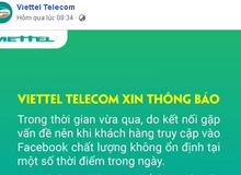 Viettel và VNPT đăng thông báo xin lỗi người dùng về việc truy cập Facebook không ổn định