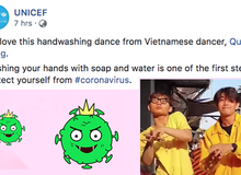 UNICEF chia sẻ clip "vũ điệu rửa tay" phòng Virus Corona của Quang Đăng và khen hết lời, Việt Nam đưa "Ghen Cô Vy" viral khắp thế giới luôn rồi!