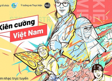 “Kiên cường Việt Nam-Stay strong Vietnam” - Đêm nhạc trực tuyến gây quỹ đẩy lùi đại dịch Covid-19