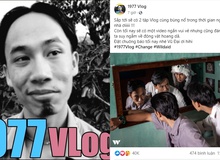 Sau thời gian dài im ắng, 1977 Vlog ra mắt clip mới, hứa hẹn sẽ còn 2 vlog bùng nổ hơn trong thời gian ngắn sắp tới