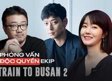 Phỏng vấn ekip Train to Busan 2: "Nhịp phim lẫn khoái cảm ở Peninsula sẽ nhân đôi phần đầu!"