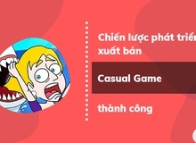 Chiến lược phát triển và ra mắt Casual Game thành công - bài toán không phải ai cũng biết
