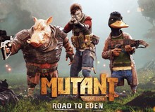 Nhanh tay tải miễn phí game sinh tồn, hậu tận thế cực đỉnh Mutant Year Zero: Road to Eden