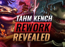 Cẩm nang Tahm Kench đường trên - Con quái vật một thời giờ đã trở lại nhờ ơn Riot